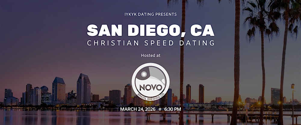 San Diego Christian Speed Dating | IYKYK Dating | 20s-30s | 3/24/26