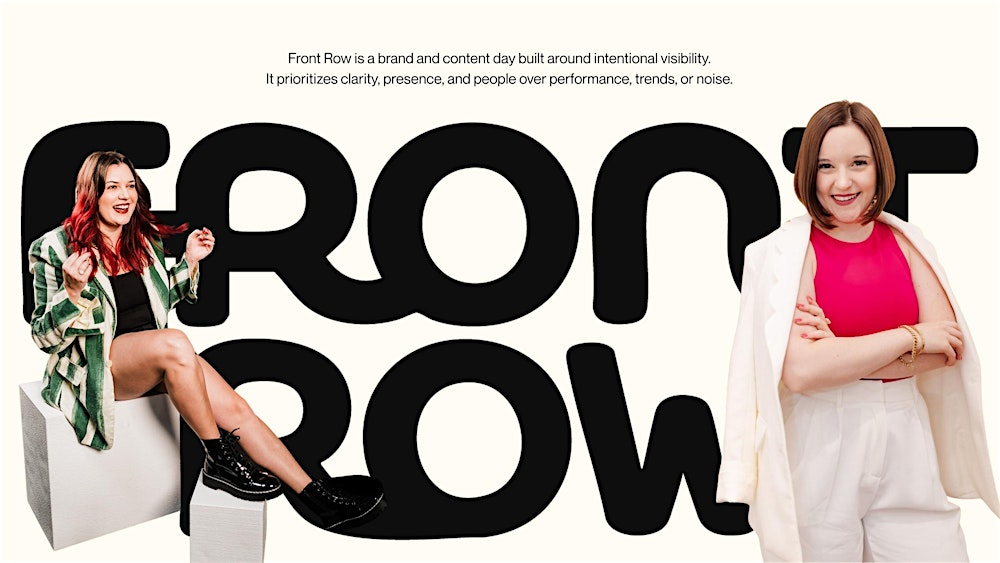 Front Row: A Personal Brand & Content Day