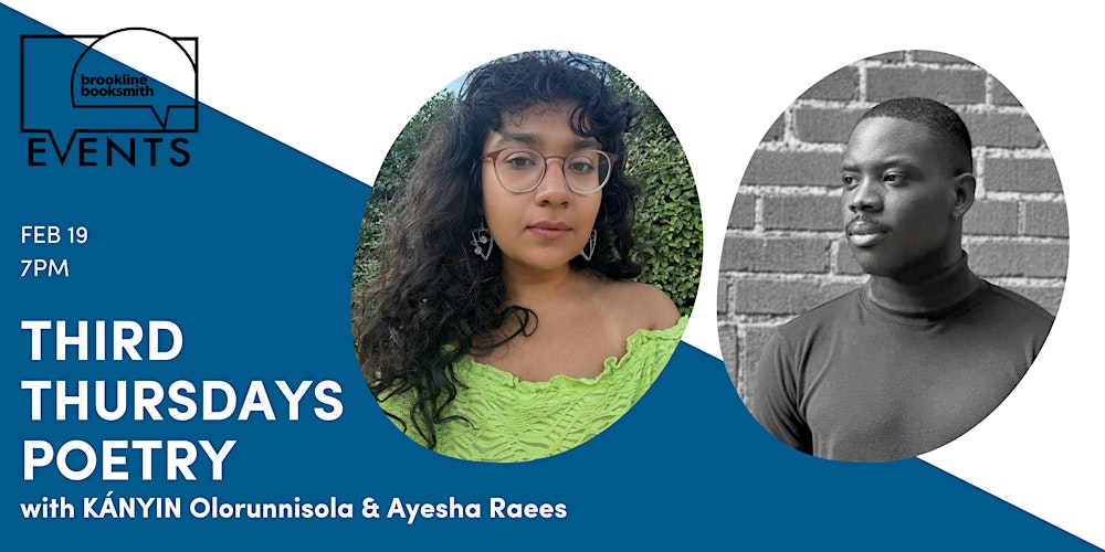 Third Thursdays Poetry: Ayesha Raees & KÁNYIN Olorunnisola