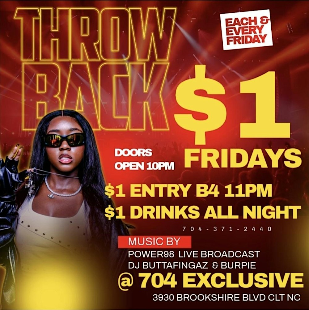 $1 FRIDAYS @ 704 EXCLUSIVE