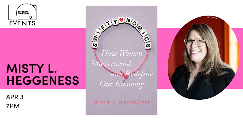 Misty L. Heggeness: Swiftynomics