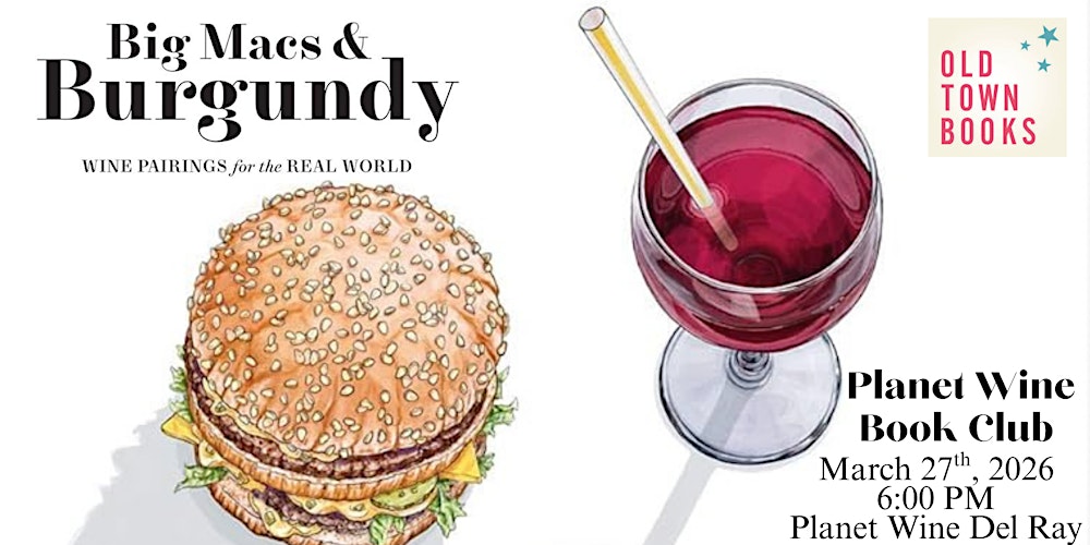 Planet Wine Book Club: BIG MACS AND BURGUNDY by Vanessa Price