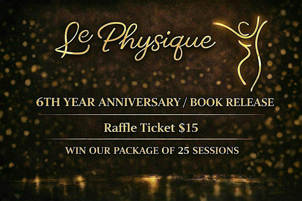 Le Physique's  6 Year Anniversary & Book Release