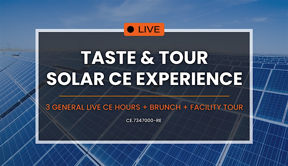 TASTE & TOUR SOLAR CE EXPERIENCE (NV Real Estate Agents)