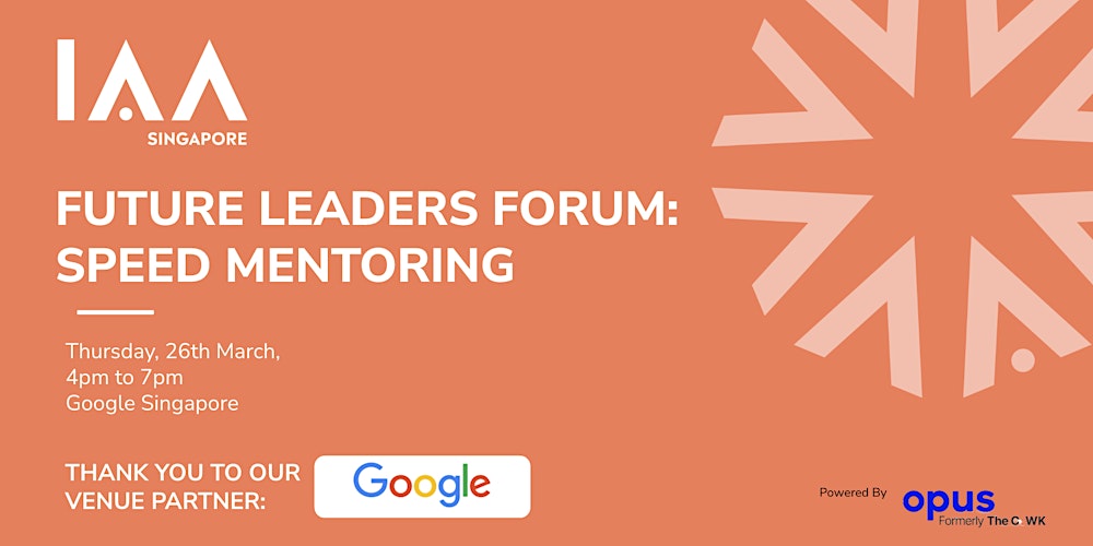 IAA Singapore Future Leaders Forum: Speed Mentoring