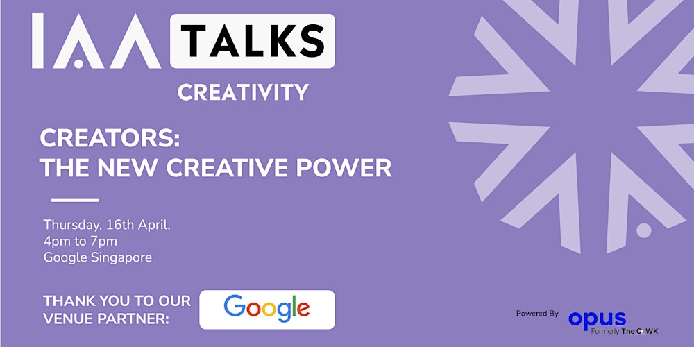 IAA TALKS CREATIVITY |  CREATORS: THE NEW CREATIVE POWER