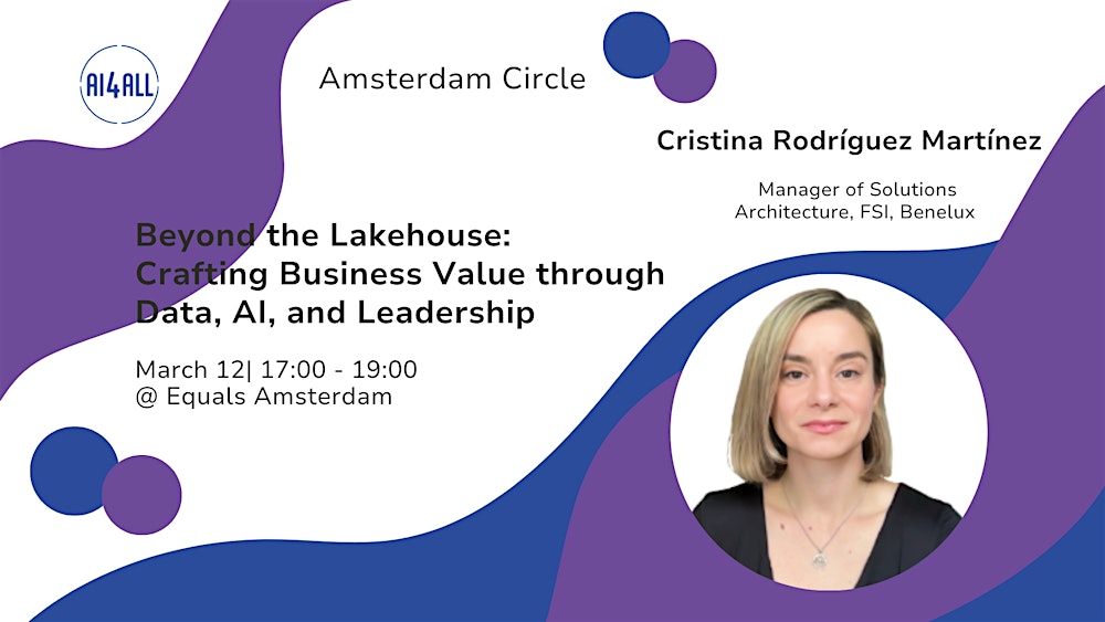 AI4ALL Amsterdam Circle: Crafting Business Value via Data, AI & Leadership