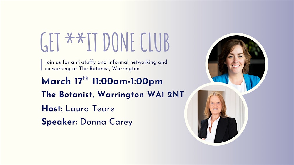 GET **IT DONE CLUB Warrington - March