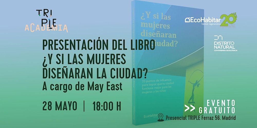 Presentación del libro ¿Y si las mujeres diseñaran la ciudad?
