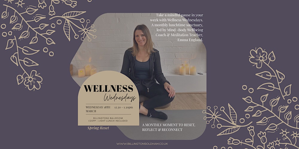 Wellness Wednesdays at Billingtons Oldham: Spring Reset