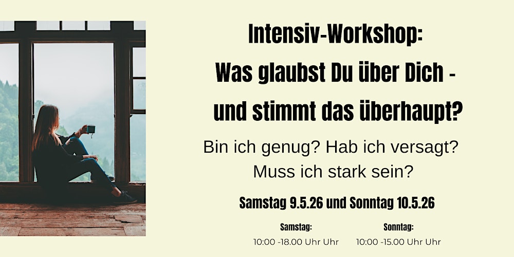 Intensiv-Workshop: Was glaubst du über dich – und stimmt das überhaupt?