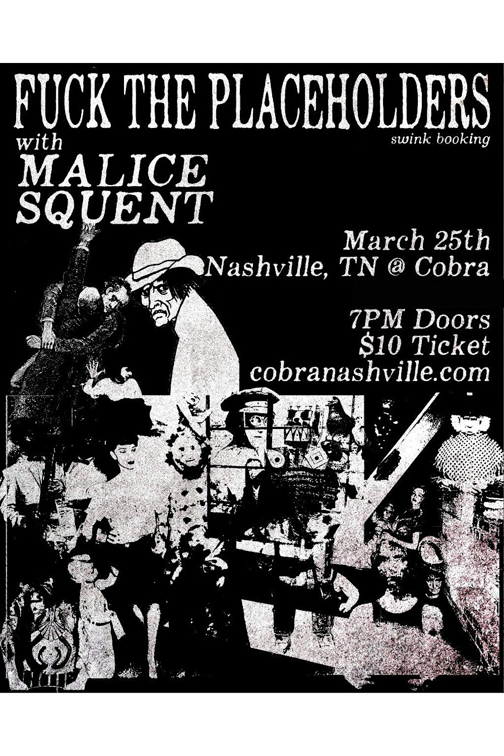 Venue: The Placeholders | Malice | Squent