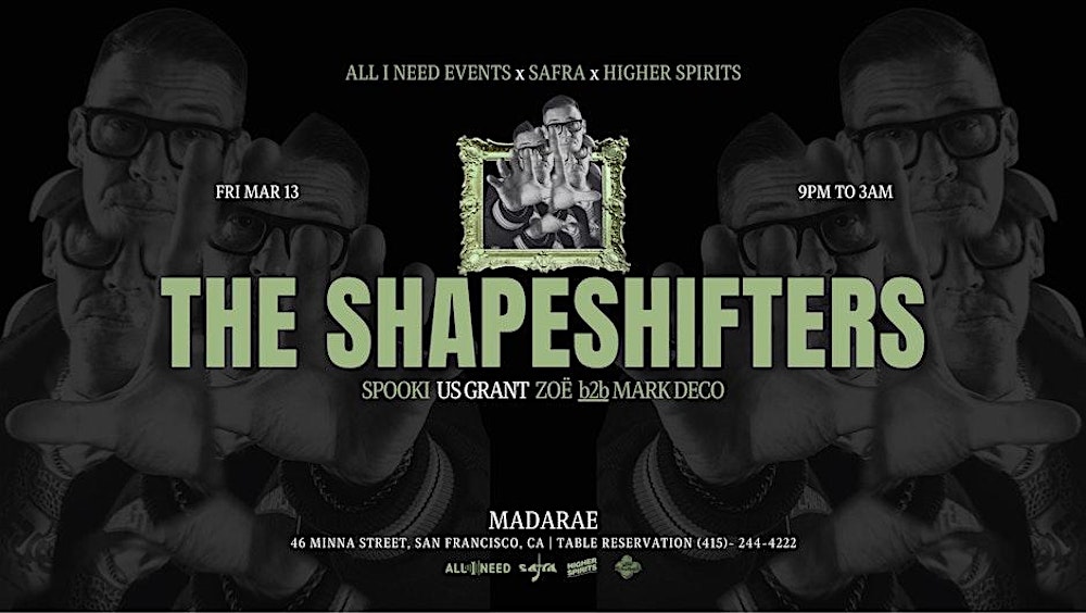 The Shapeshifters at Madarae