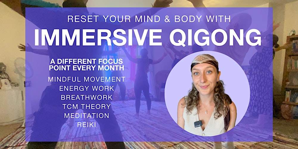 Immersive Qigong