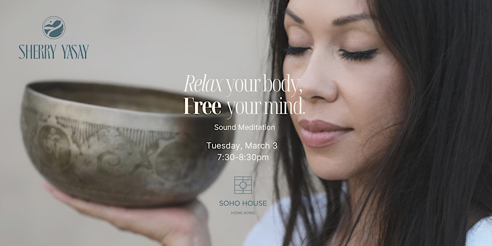 Sound Meditation @SOHO House Hong Kong