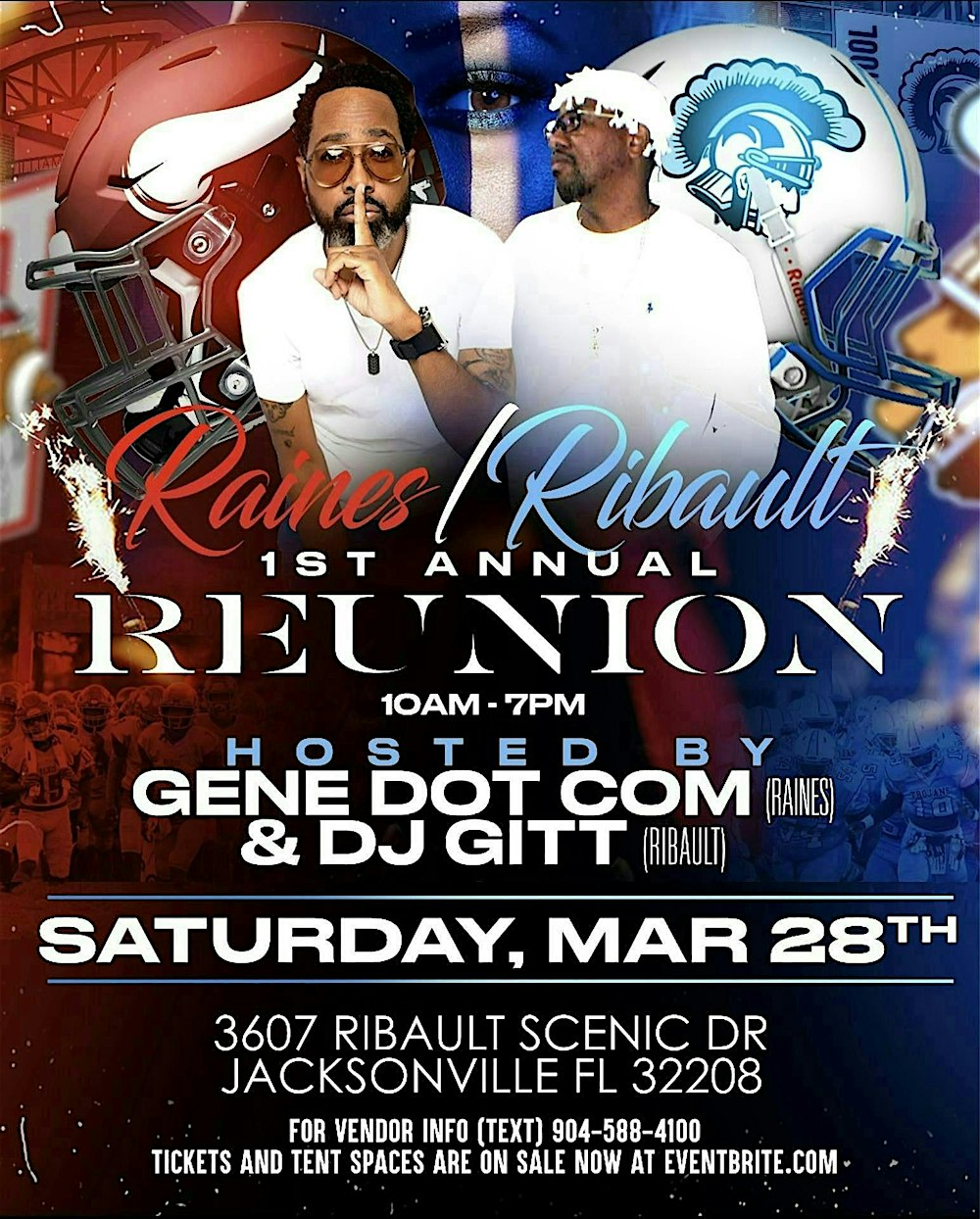 Raines & Ribault 1st Annual All Classes Reunion