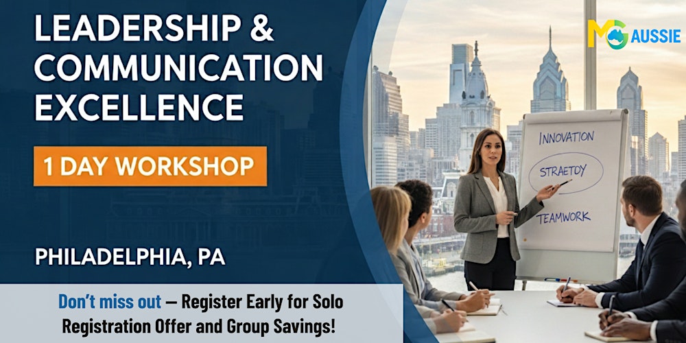 Leadership & Communication Excellence – 1 Day Workshop in Philadelphia, PA