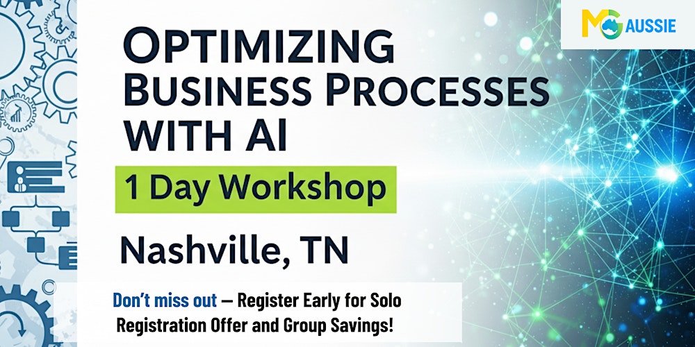 Optimizing Business Processes with AI – 1 Day Workshop, Nashville, TN