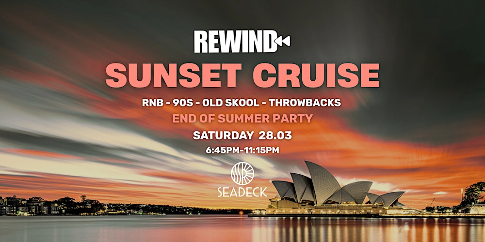 REWIND x SEADECK | SUNSET CRUISE