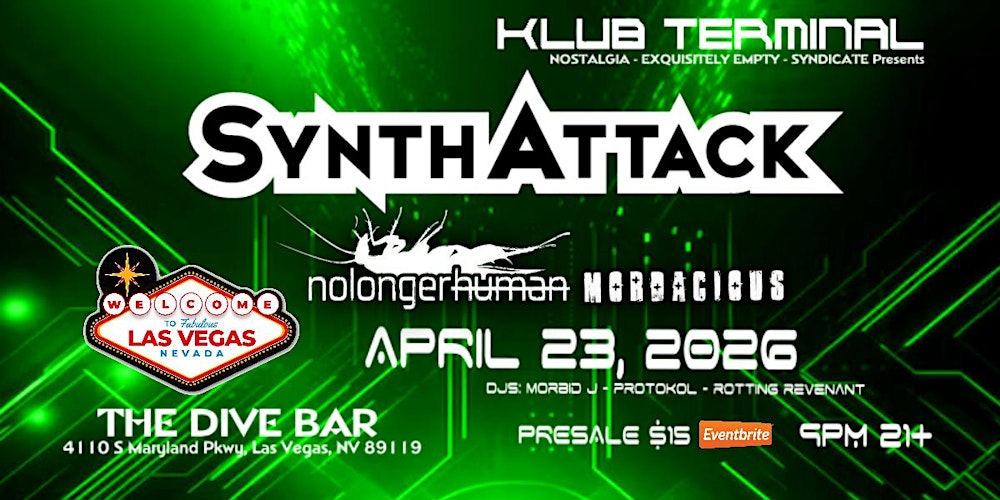 SYNTHATTACK - NOLONGERHUMAN - MORDACIOUS Live in LAS VEGAS