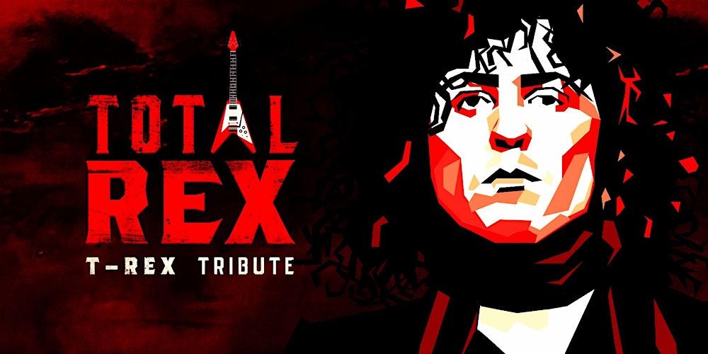 Total REX - Marc Bolan T.Rex Tribute