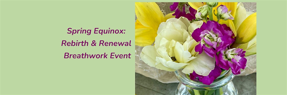 Spring Equinox: Rebirth & Renewal Event