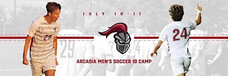 Arcadia University Men's Soccer Two Day Prospect Camp