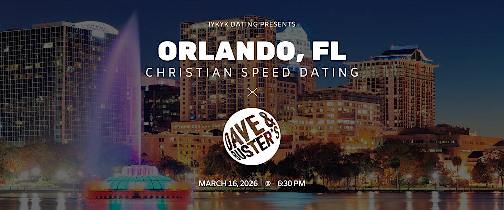 Orlando Christian Speed Dating | IYKYK Dating | 20s-30s | 3/16/26