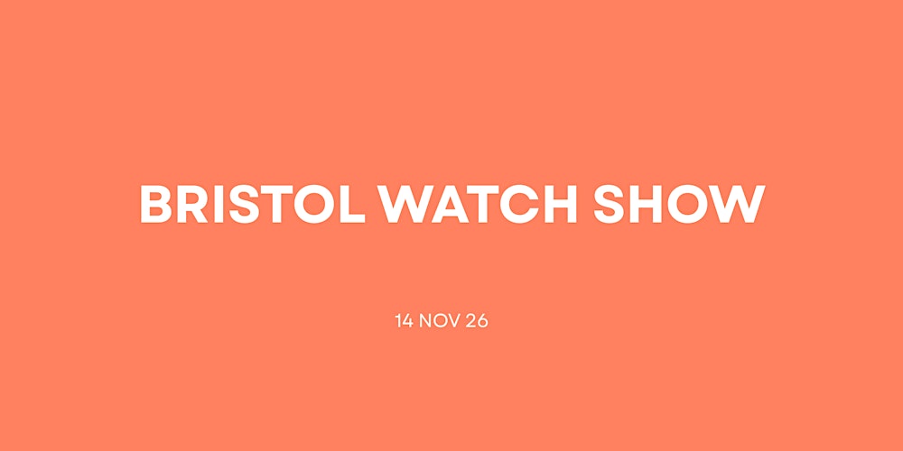 Bristol Watch Show 2026