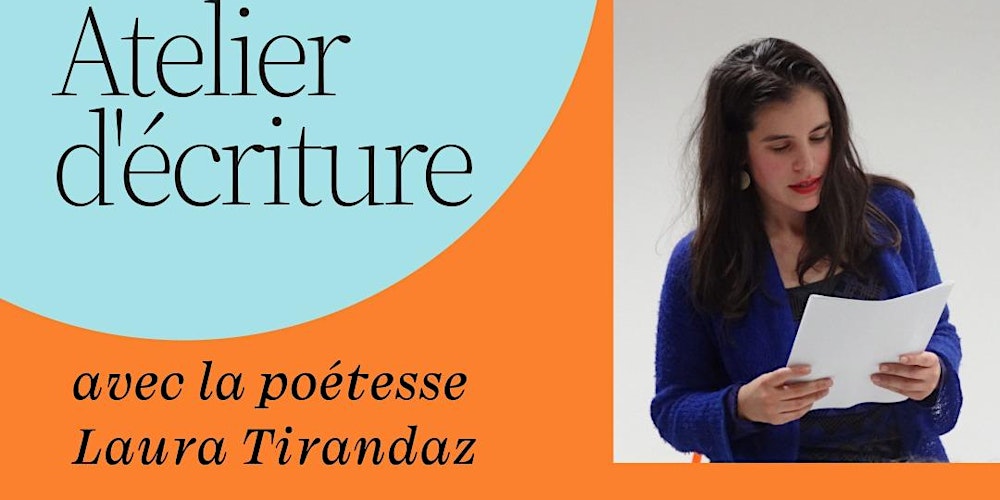 Atelier d'écriture avec Laura Tirandaz
