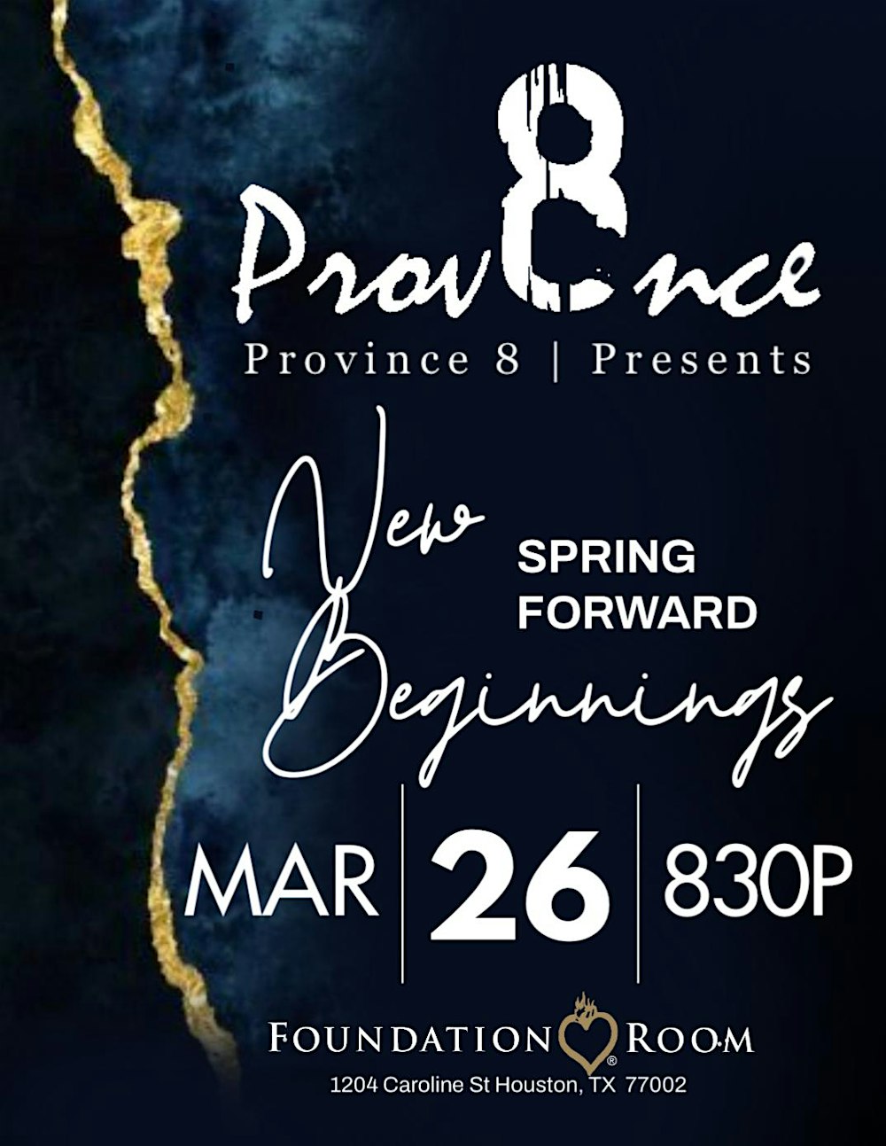 Province 8 presents : New Beginnings in the Foundation Room