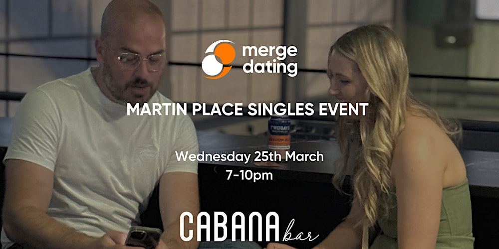 Martin Place Singles Event | Cabana Bar | Wed March 25 | 35-45