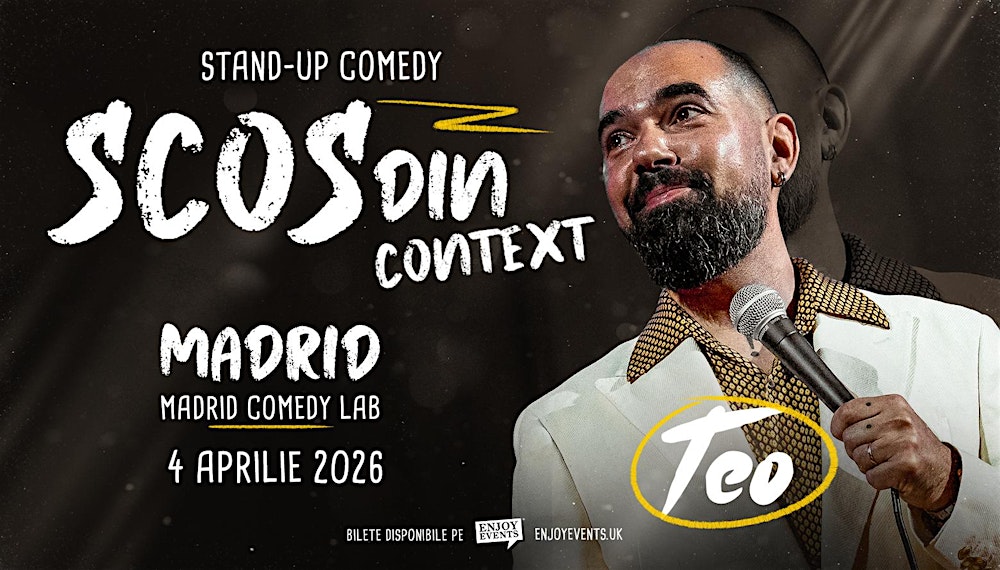 TEO - SCOS DIN CONTEXT | MADRID (Madrid Comedy Lab) | 04.04.2026