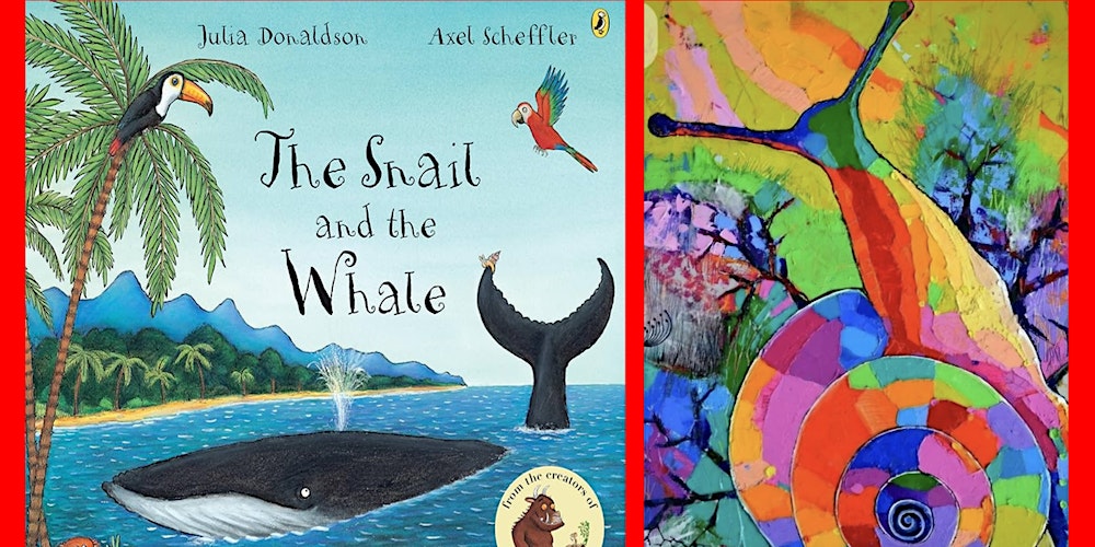 The Snail & the Whale - Holiday Art School