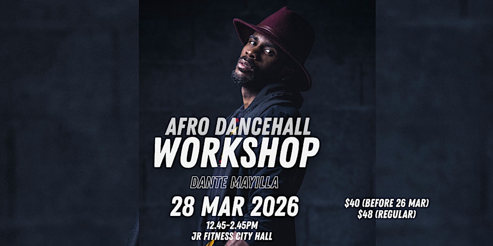 AFRO Dancehall Workshop with Dante Mayilla