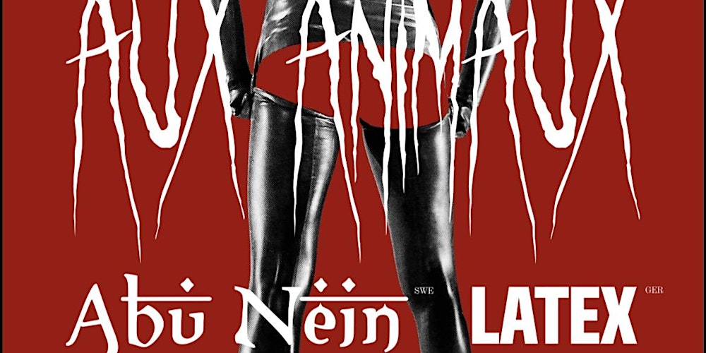 Dark Electronics Special mit Aux Animaux, Abu Nein, Latex