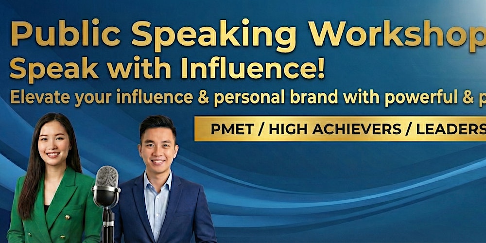 Public Speaking Workshop: Speak with Influence !