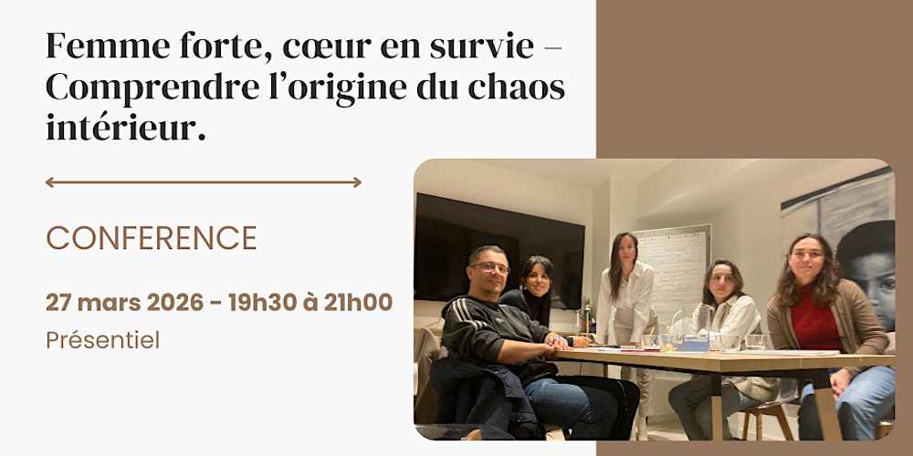 Femme forte, cœur en survie - Comprendre l’origine du chaos intérieur