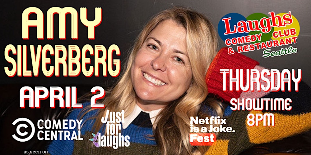 Comedy show:  Amy Silverberg - Thursday April 2nd.