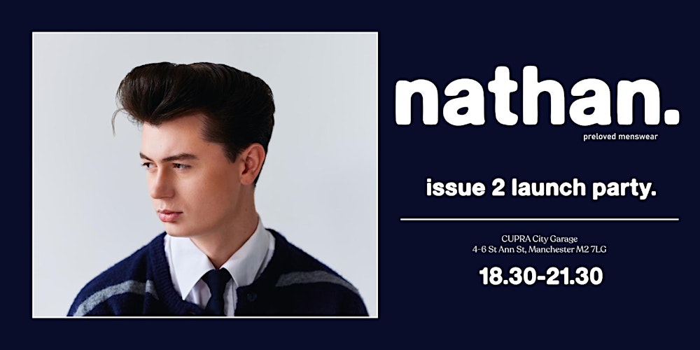 nathan. - preloved menswear: issue 2 magazine launch