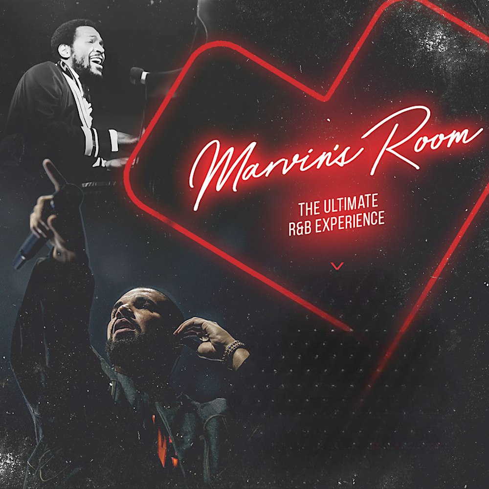 Marvin’s Room (The Ultimate R&B experience)