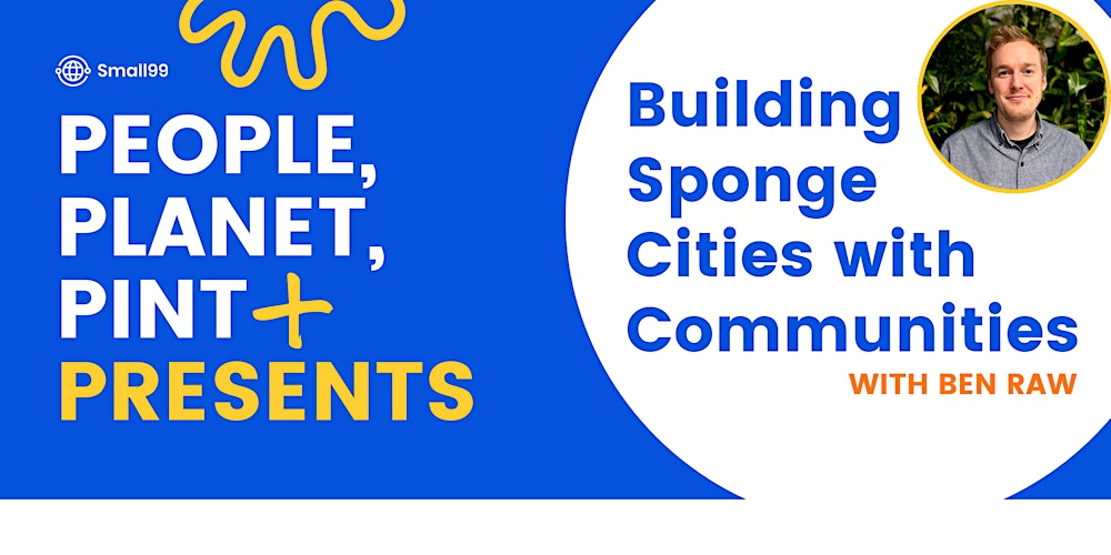 Glasgow - People, Planet, Pint Presents: Sponge Cities with Communities