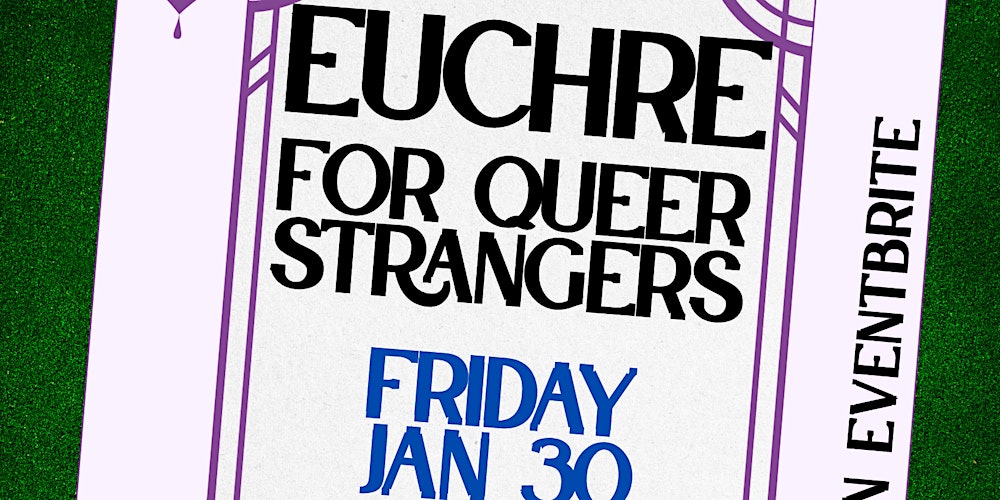 Euchre for Queer Strangers