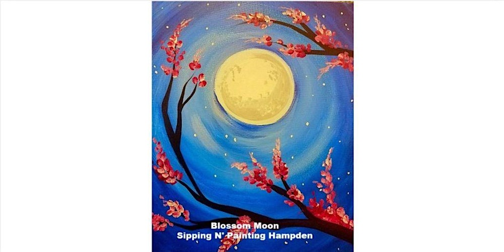 Blossom Moon  Friday,  April 3rd  6:30 pm  $40