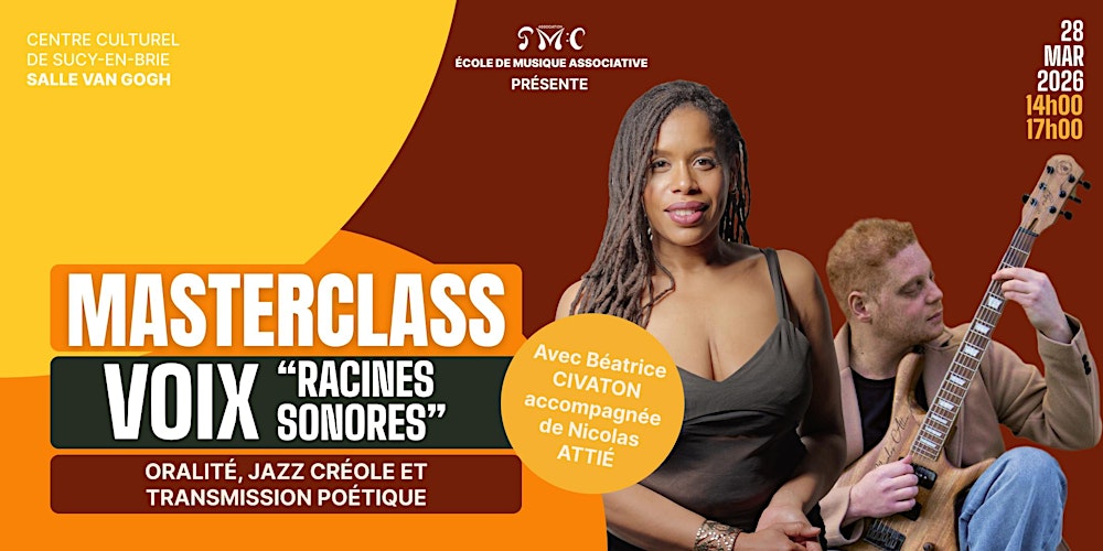 Master Class VOIX "Racines Sonores" - Béatrice CIVATON, Nicolas ATTIE