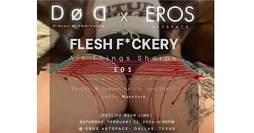 Flesh F*ckery: All Things Sharps 101