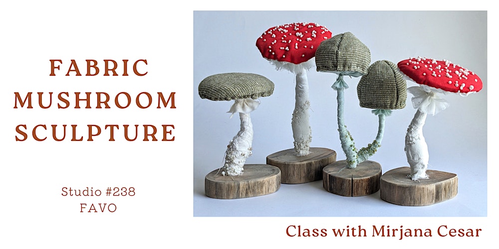 Fabric mushroom sculpture workshop