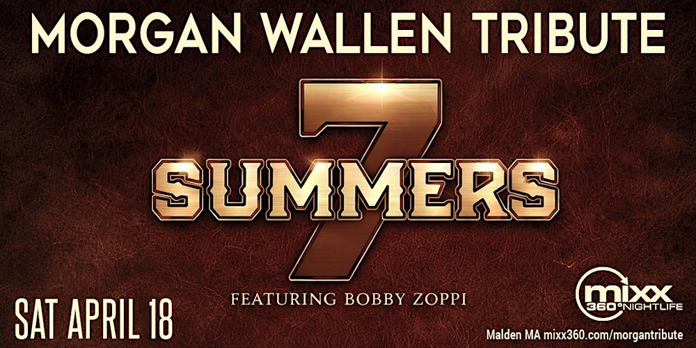 7 Summers — The Ultimate Morgan Wallen Tribute Live at Mixx 360