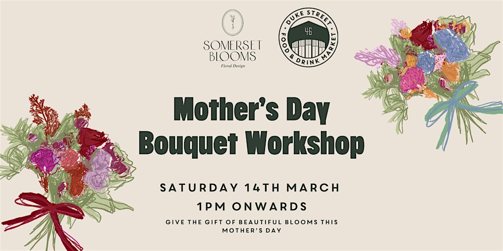 Mother's Day Bouquet Workshop at Duke Street Market