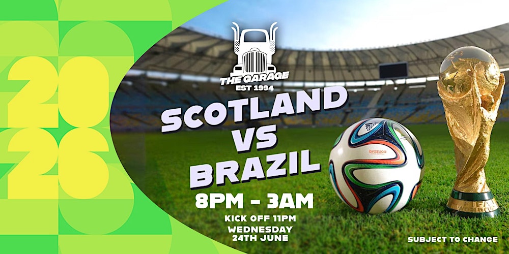 Scotland Vs Brazil - World Cup Watch Party [Glasgow]